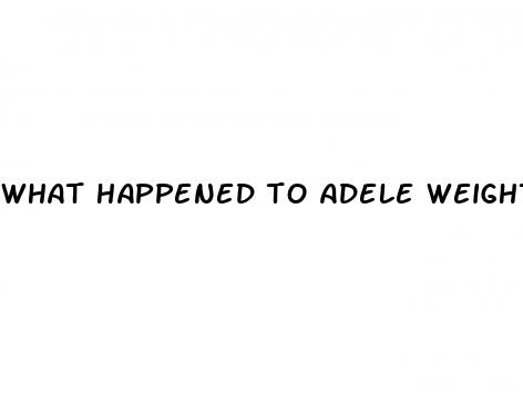 what happened to adele weight loss
