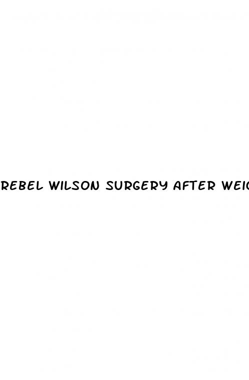 rebel wilson surgery after weight loss