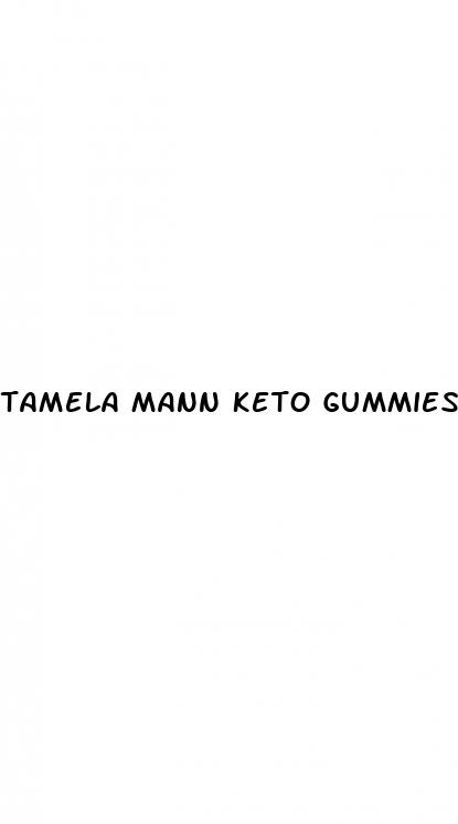 tamela mann keto gummies