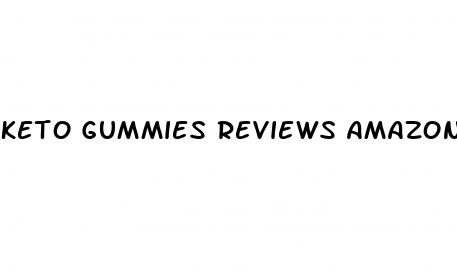 keto gummies reviews amazon