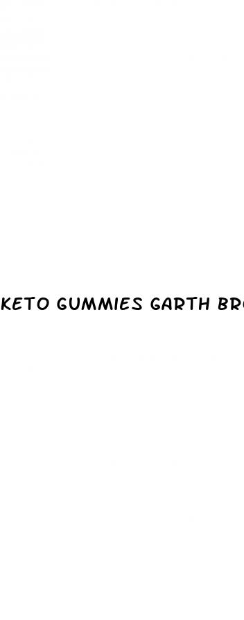keto gummies garth brooks