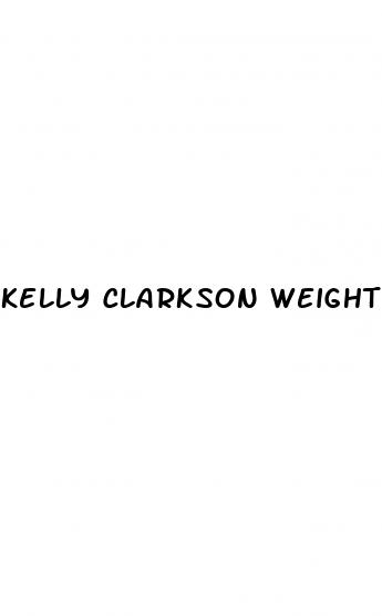 kelly clarkson weight loss before after