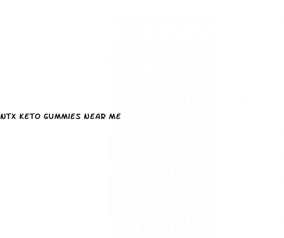 ntx keto gummies near me
