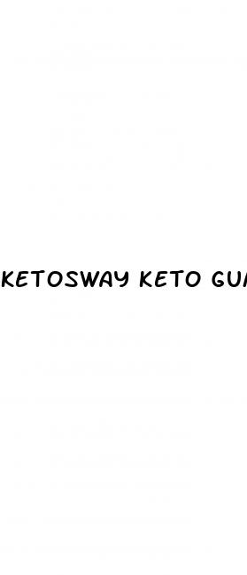 ketosway keto gummies