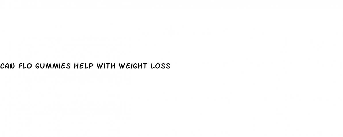 can flo gummies help with weight loss