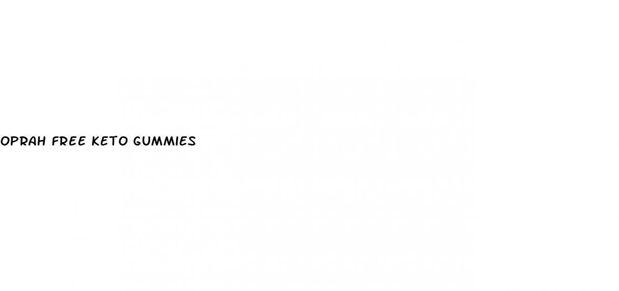 oprah free keto gummies
