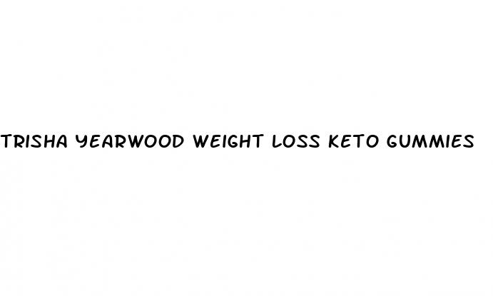 trisha yearwood weight loss keto gummies
