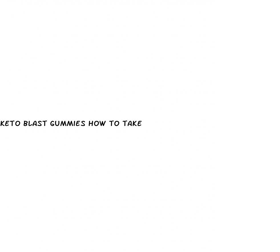 keto blast gummies how to take