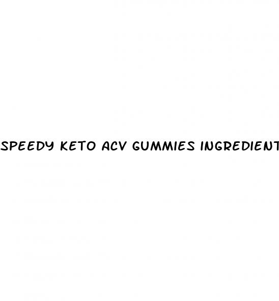 speedy keto acv gummies ingredients list
