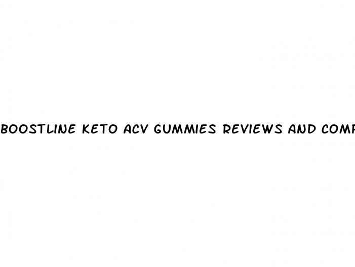 boostline keto acv gummies reviews and complaints