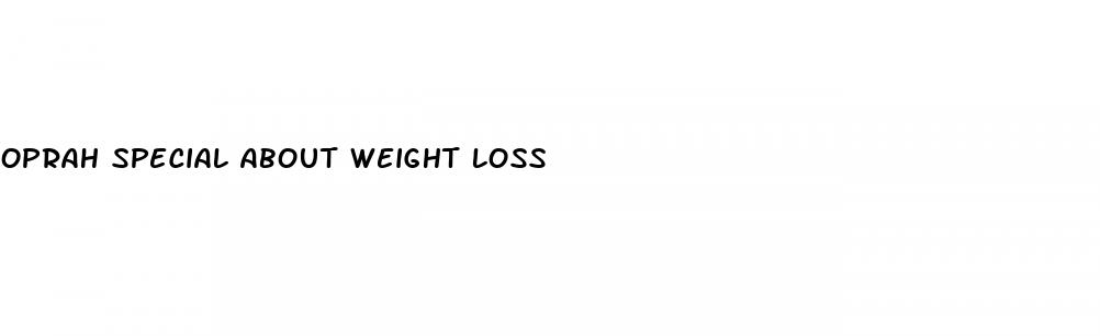oprah special about weight loss