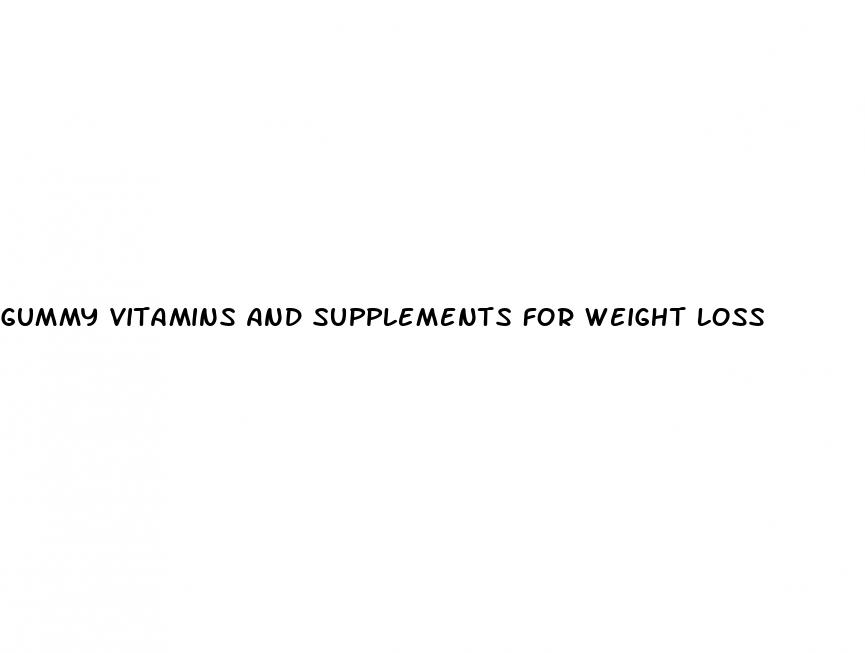 gummy vitamins and supplements for weight loss
