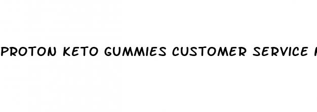 proton keto gummies customer service number usa