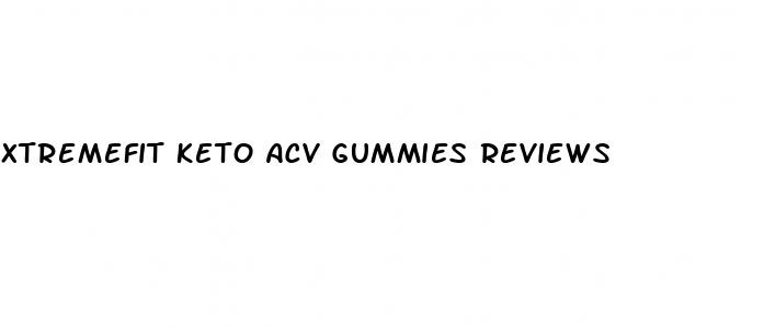 xtremefit keto acv gummies reviews