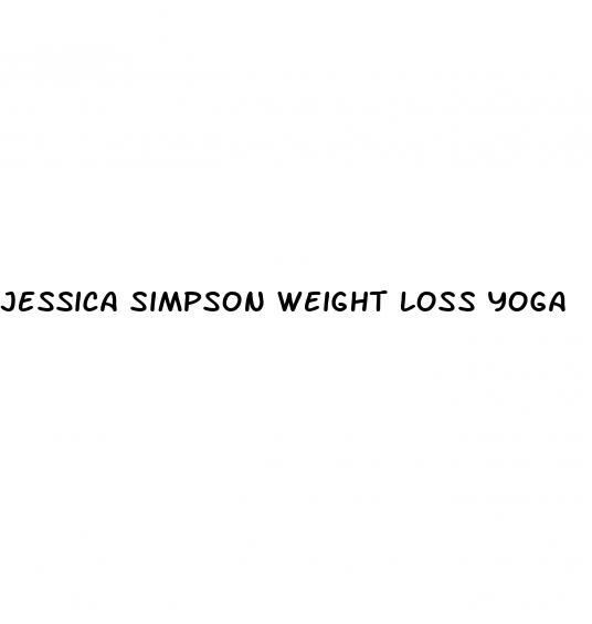 jessica simpson weight loss yoga