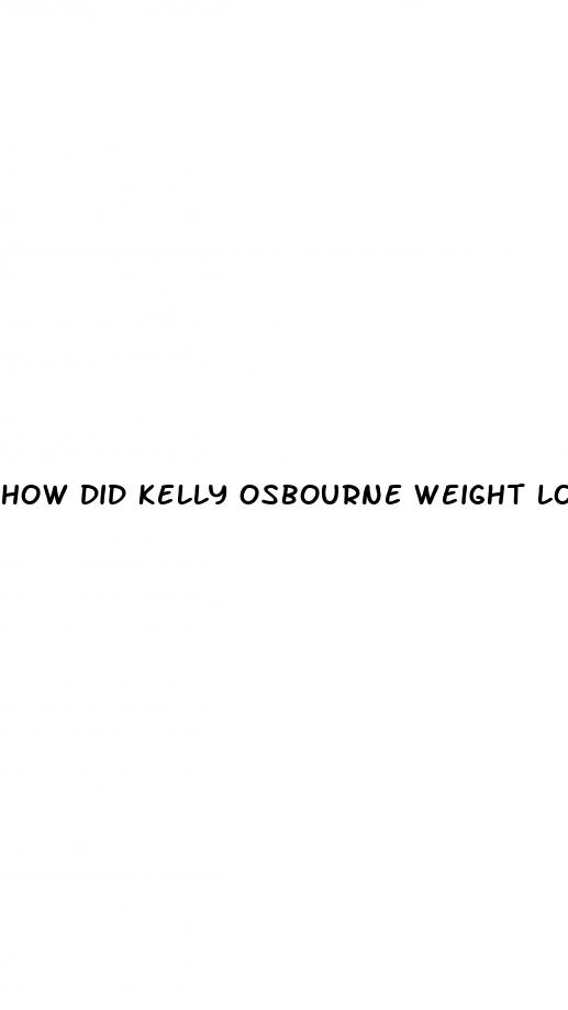 how did kelly osbourne weight loss