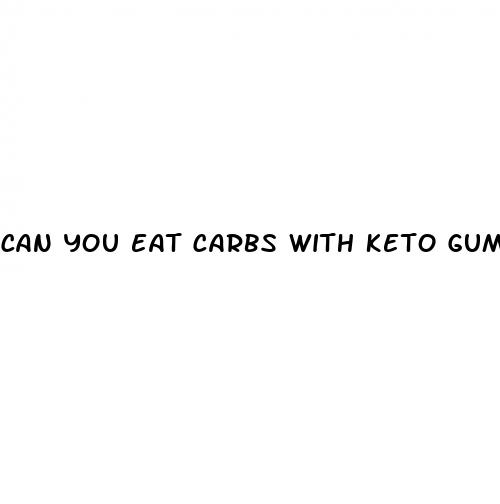 can you eat carbs with keto gummies