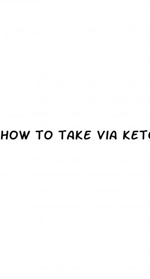 how to take via keto gummies
