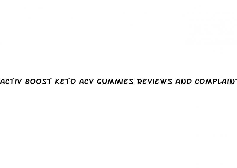 activ boost keto acv gummies reviews and complaints