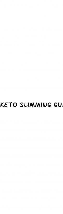 keto slimming gummies reviews