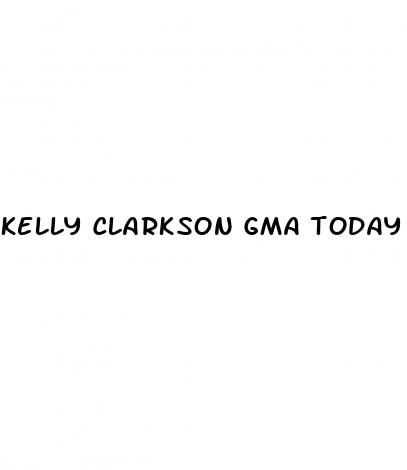 kelly clarkson gma today weight loss