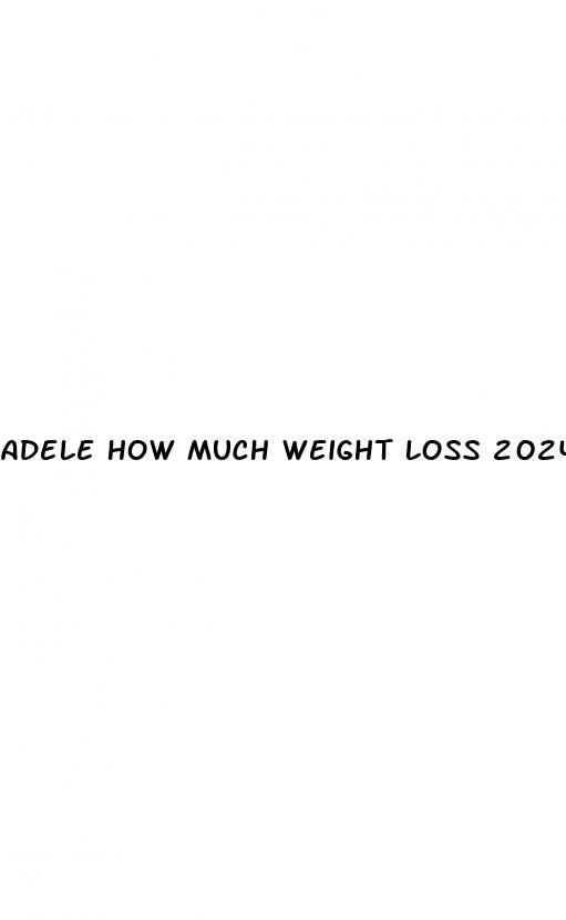 adele how much weight loss 2024