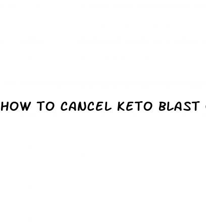 how to cancel keto blast gummies