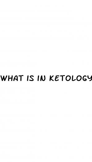 what is in ketology keto gummies