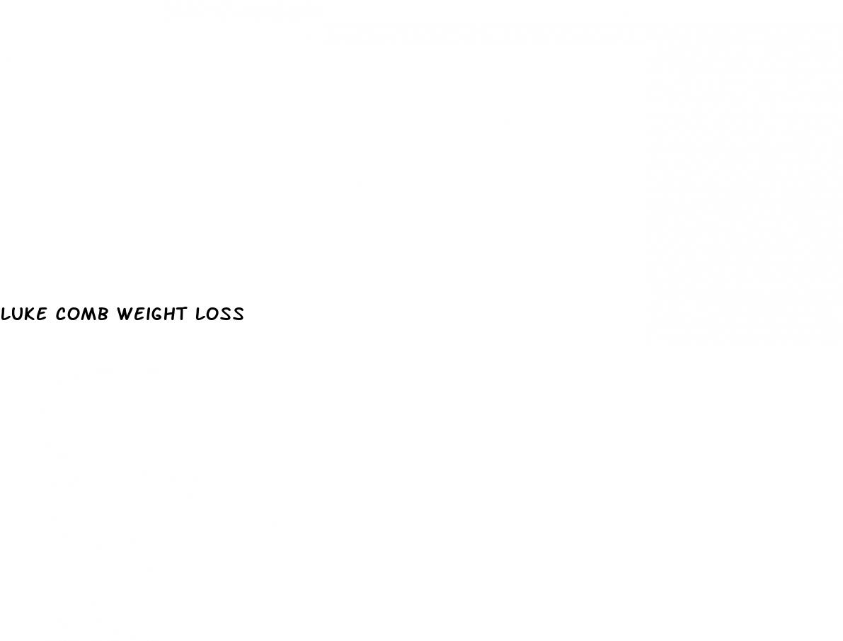 luke comb weight loss