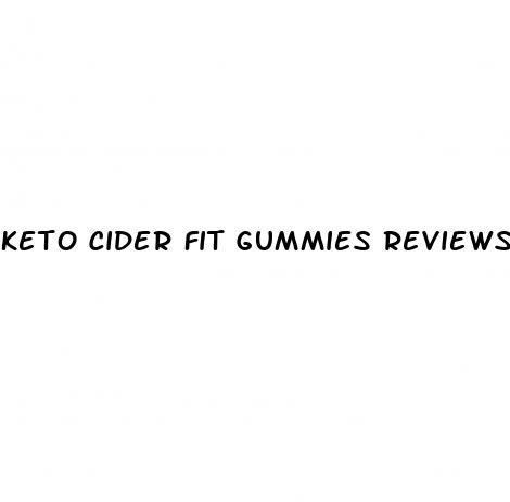 keto cider fit gummies reviews