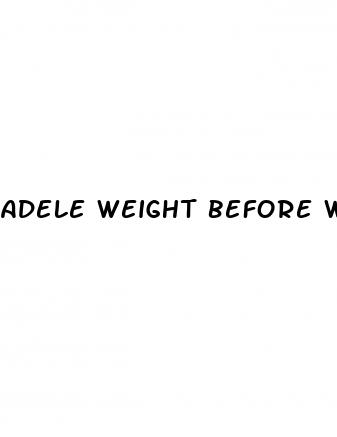 adele weight before weight loss