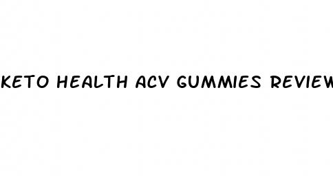 keto health acv gummies reviews
