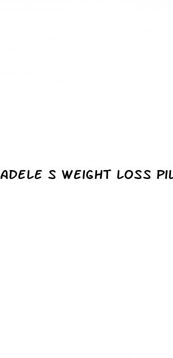 adele s weight loss pill