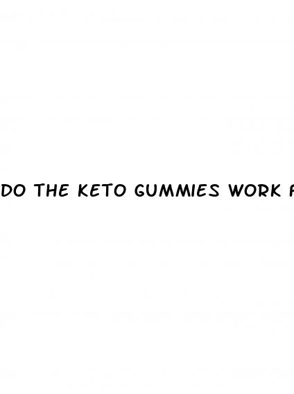 do the keto gummies work for weight loss