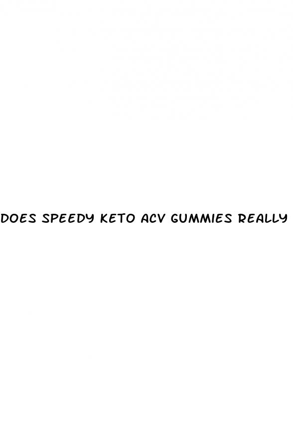 does speedy keto acv gummies really work