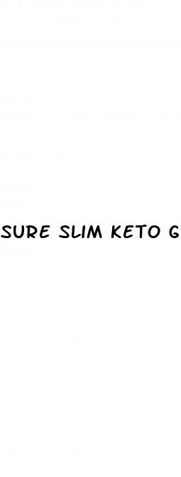 sure slim keto gummies reviews