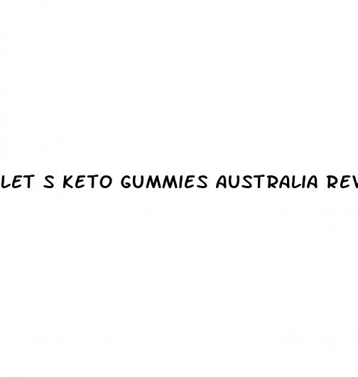 let s keto gummies australia reviews