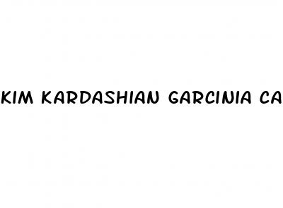 kim kardashian garcinia cambogia weight loss