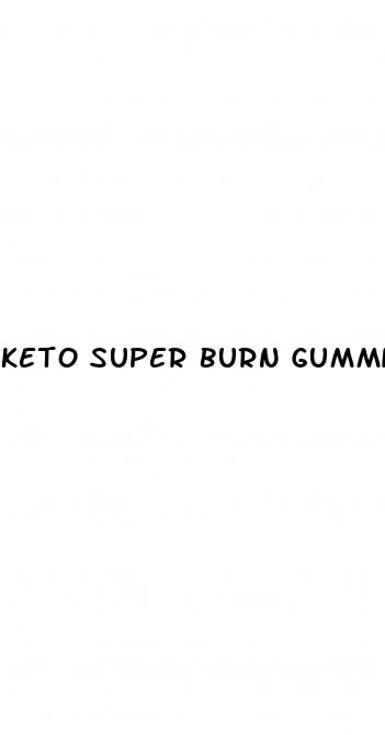 keto super burn gummies reviews