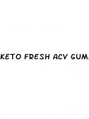 keto fresh acv gummies
