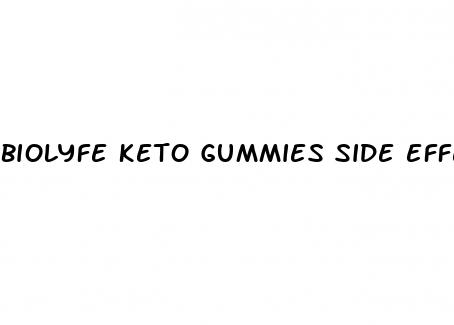 biolyfe keto gummies side effects