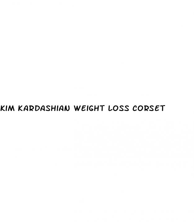 kim kardashian weight loss corset