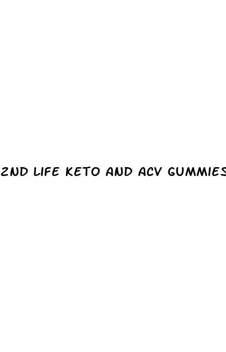 2nd life keto and acv gummies