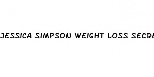 jessica simpson weight loss secrets
