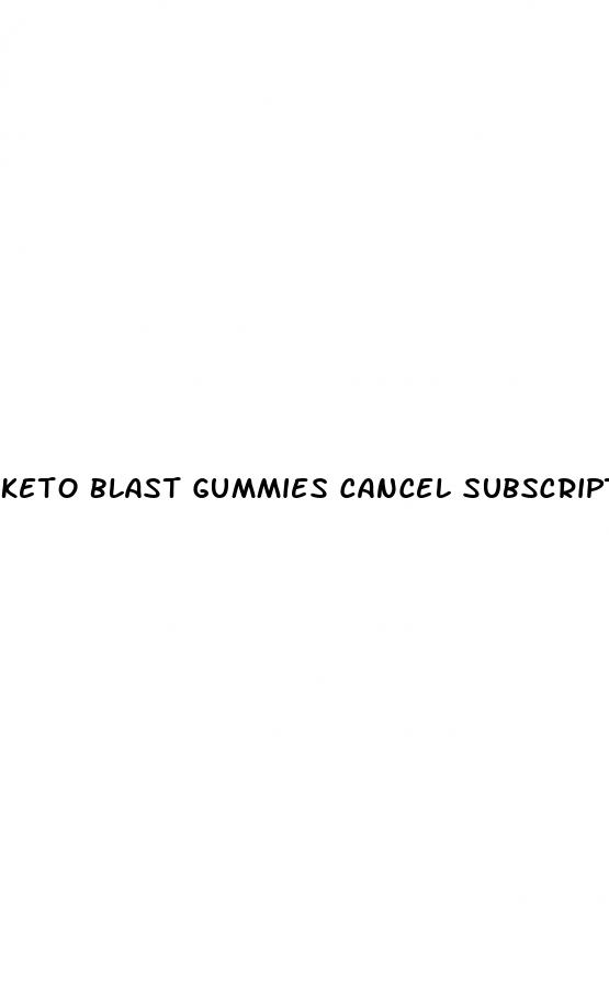 keto blast gummies cancel subscription