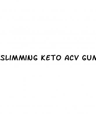 slimming keto acv gummies reviews