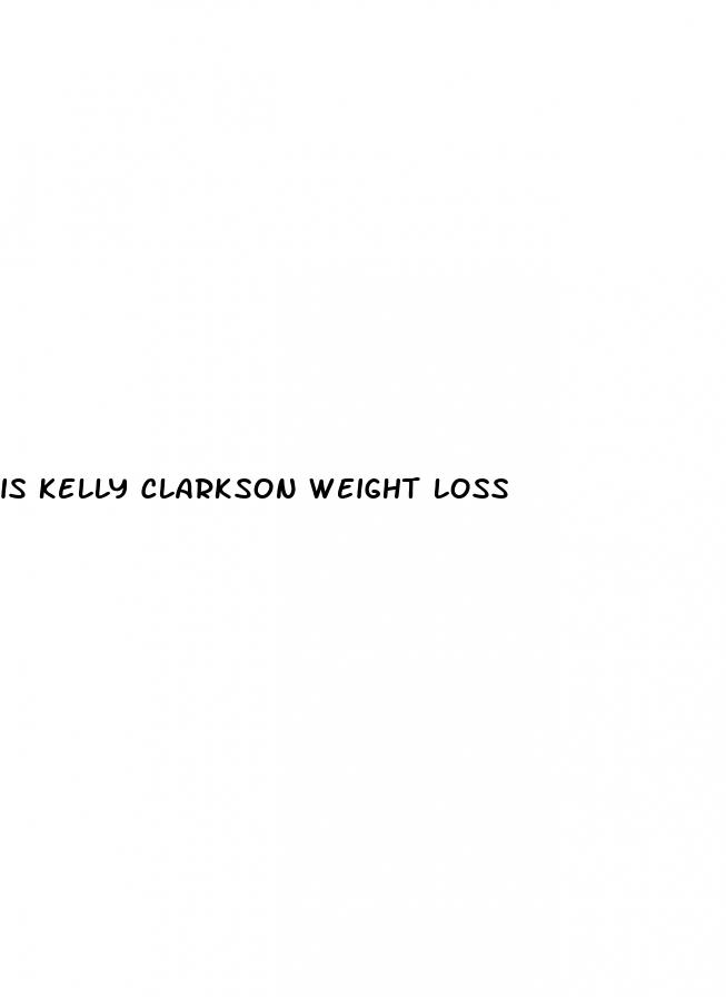 is kelly clarkson weight loss
