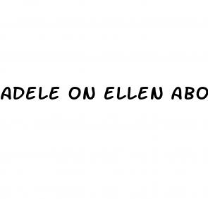 adele on ellen about weight loss