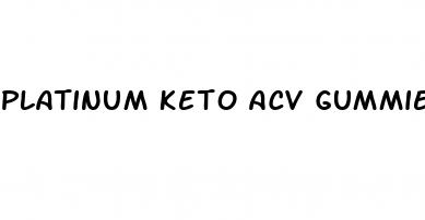 platinum keto acv gummies review