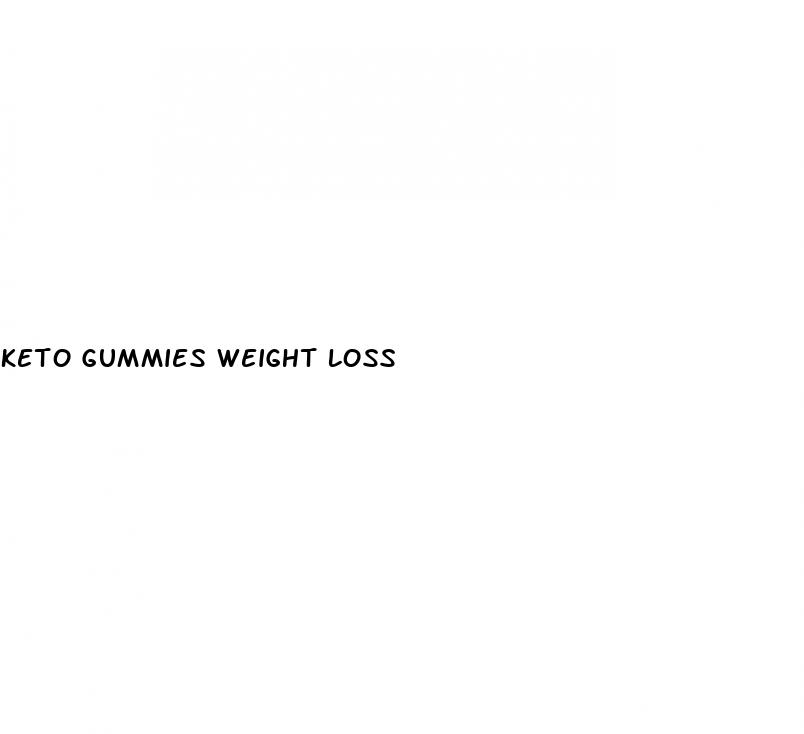 keto gummies weight loss